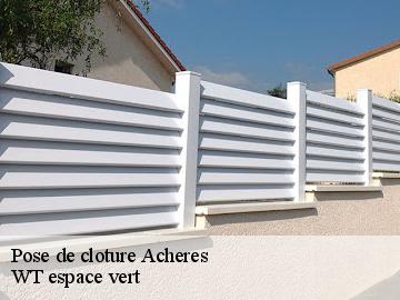 Pose de cloture  acheres-78260 WT espace vert 