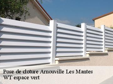 Pose de cloture  arnouville-les-mantes-78790 WT espace vert 