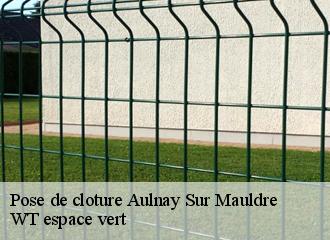 Pose de cloture  aulnay-sur-mauldre-78126 WT espace vert 