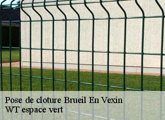 Pose de cloture  brueil-en-vexin-78440 WT espace vert 