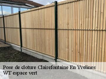 Pose de cloture  clairefontaine-en-yvelines-78120 WT espace vert 