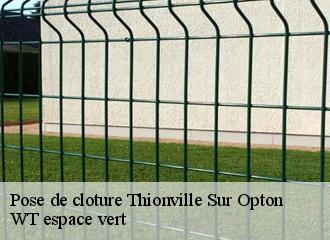 Pose de cloture  thionville-sur-opton-78550 WT espace vert 